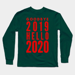 Goodbye 2019 Hello 2020 Long Sleeve T-Shirt